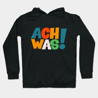 Ach was! - T-Shirt - Loriot - TV Kult - Deutsch Hoodie